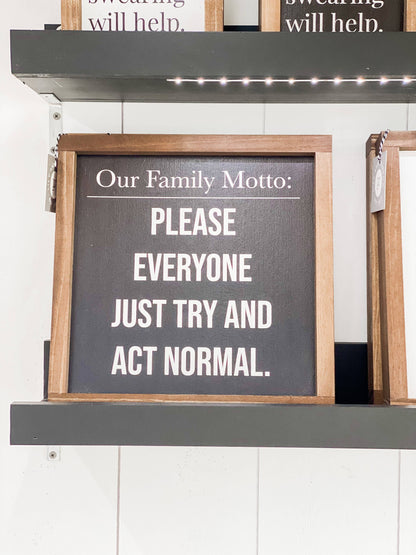 Everyone Just Act Normal