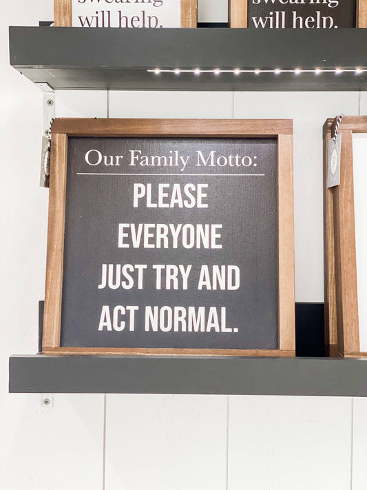 Everyone Just Act Normal