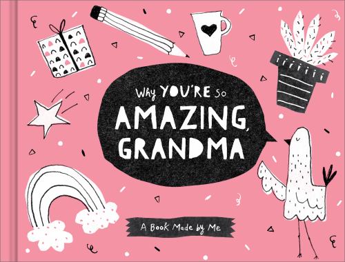 Why You're so Amazing Grandma