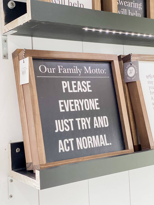 Everyone Just Act Normal