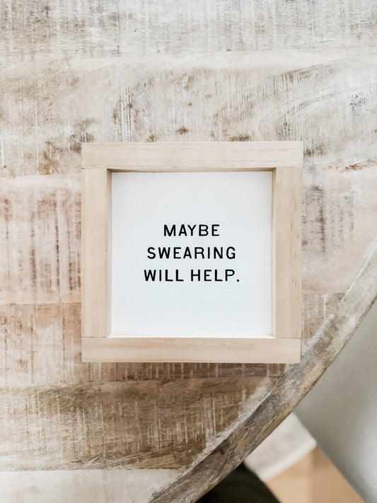 Maybe Swearing Will Help