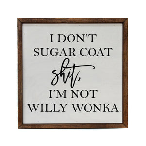 Willy Wonka Sugar Sign.