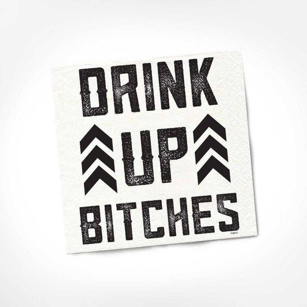 Drink Up Bitches Napkin