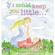 If I could Keep You Little